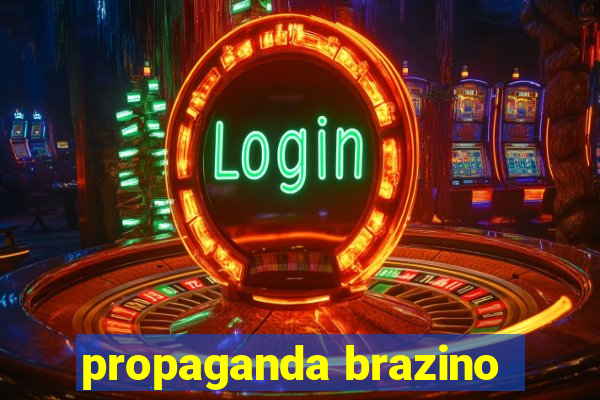 propaganda brazino