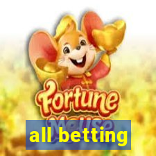 all betting