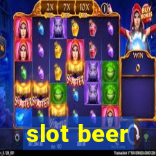 slot beer