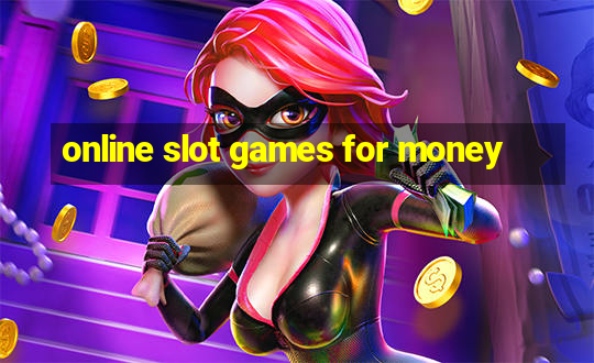 online slot games for money