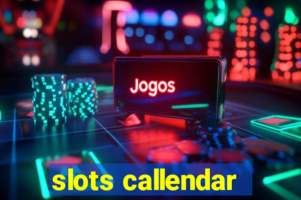 slots callendar