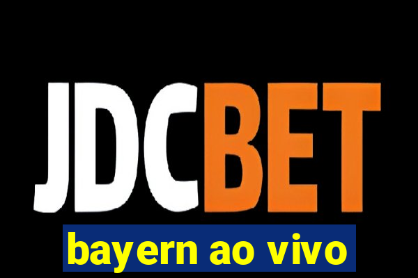 bayern ao vivo