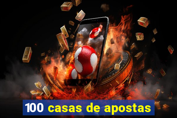 100 casas de apostas