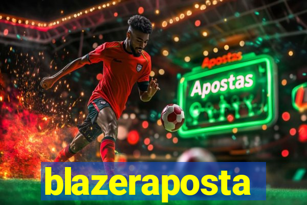 blazeraposta