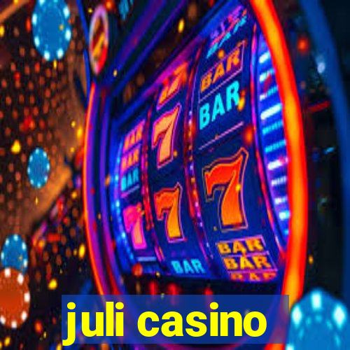 juli casino