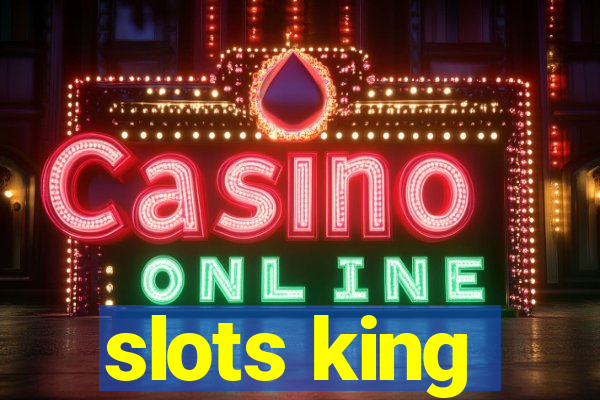 slots king