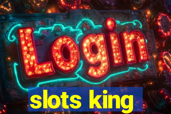 slots king