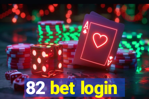 82 bet login