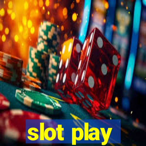 slot play