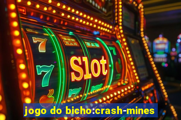 jogo do bicho:crash-mines