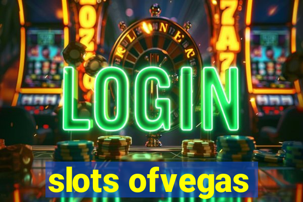 slots ofvegas