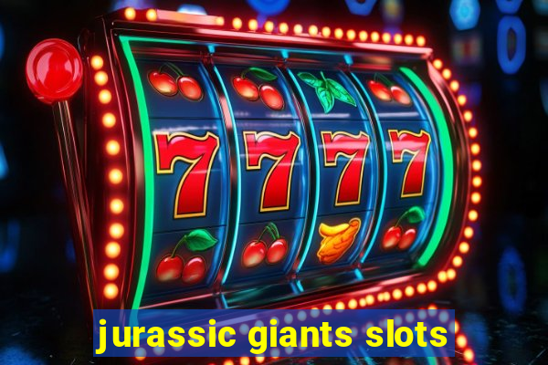 jurassic giants slots