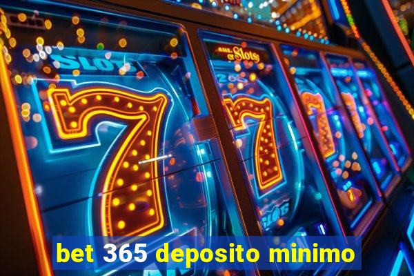 bet 365 deposito minimo