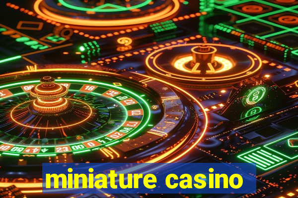 miniature casino