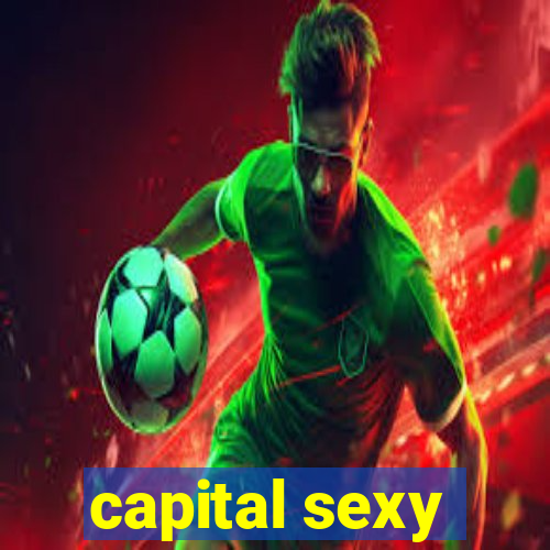 capital sexy