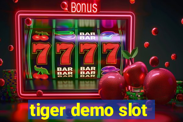 tiger demo slot