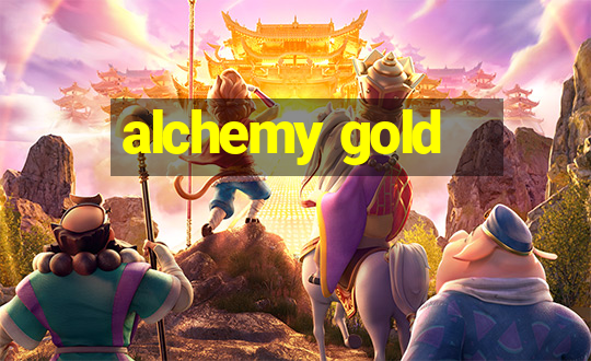 alchemy gold