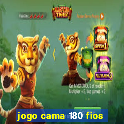 jogo cama 180 fios