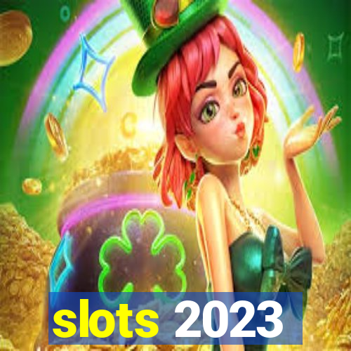 slots 2023