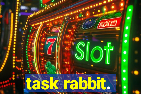 task rabbit.