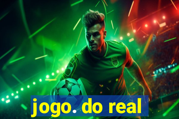 jogo. do real