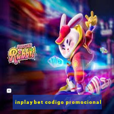 inplaybet codigo promocional