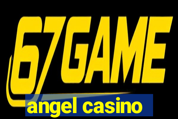 angel casino