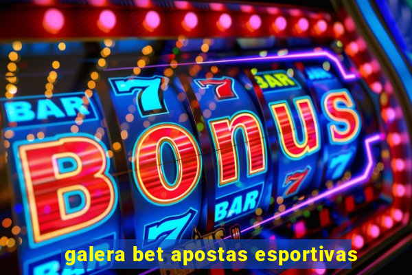 galera bet apostas esportivas