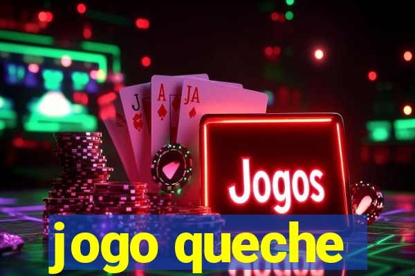 jogo queche