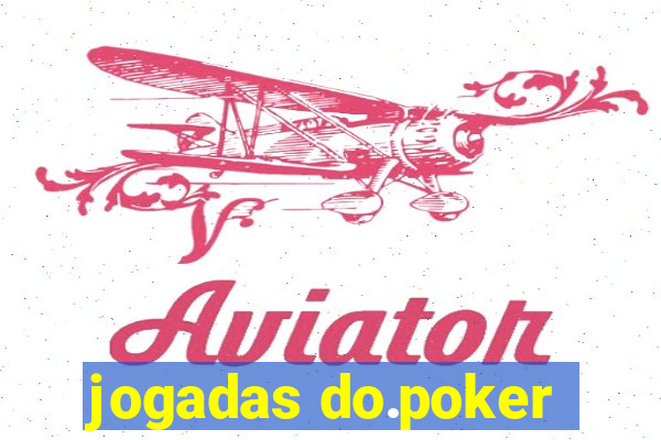 jogadas do.poker