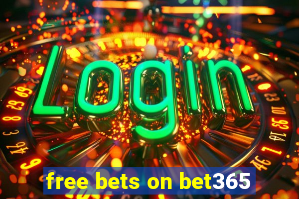 free bets on bet365