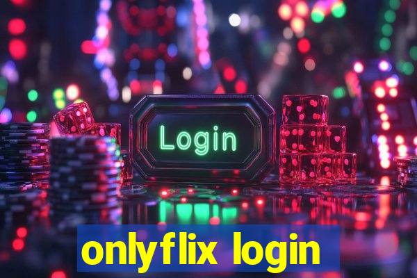 onlyflix login