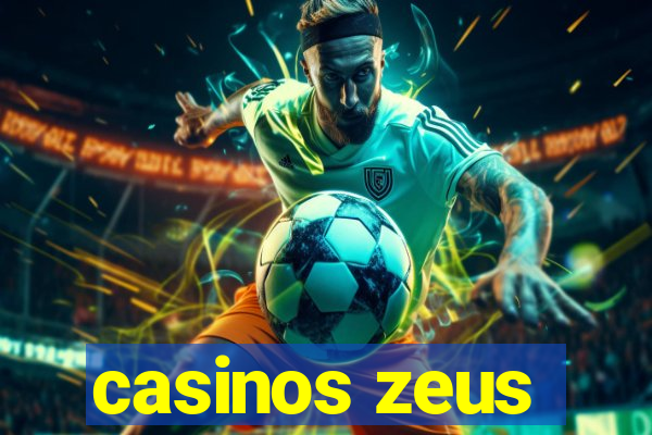 casinos zeus