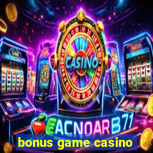 bonus game casino