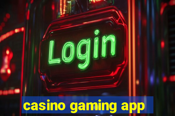 casino gaming app