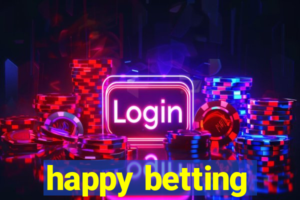 happy betting