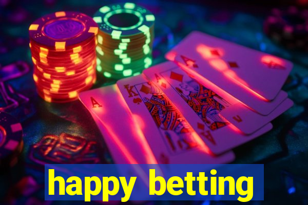 happy betting