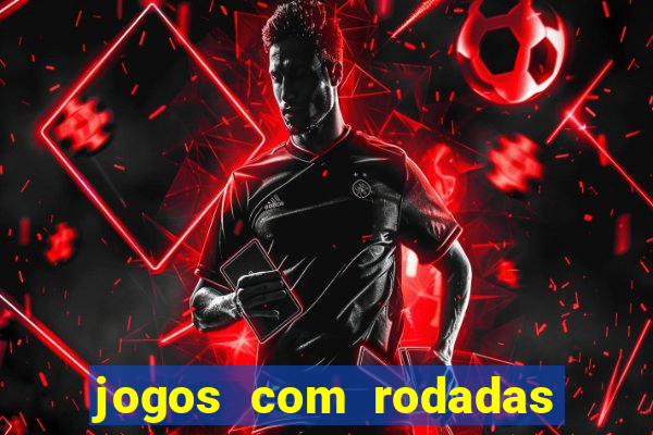 jogos com rodadas grátis sem depósito