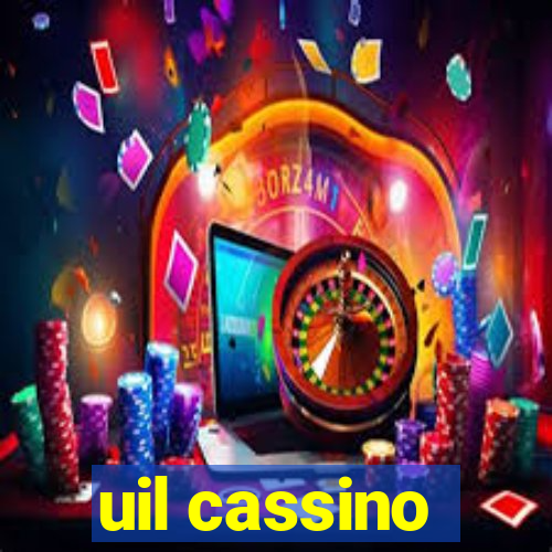 uil cassino