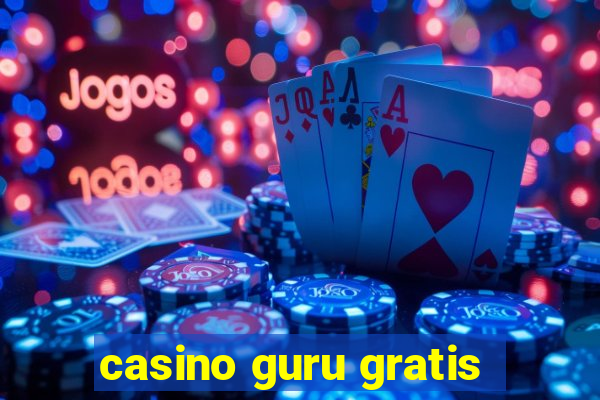 casino guru gratis