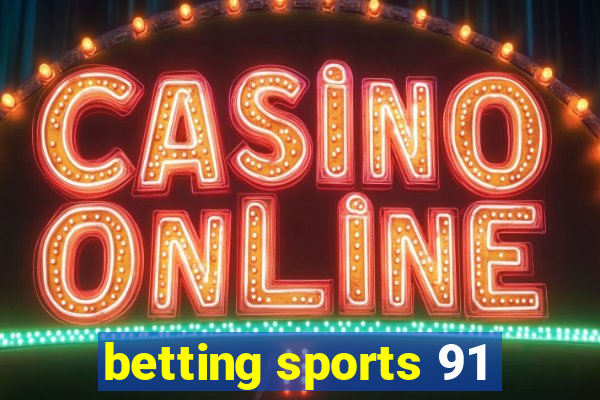 betting sports 91