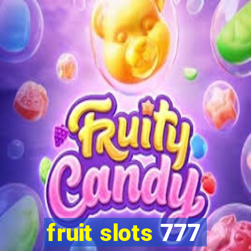 fruit slots 777