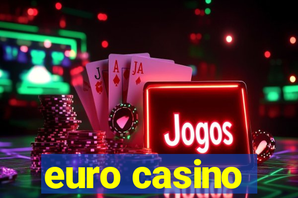 euro casino