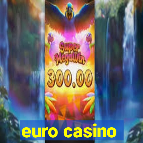 euro casino