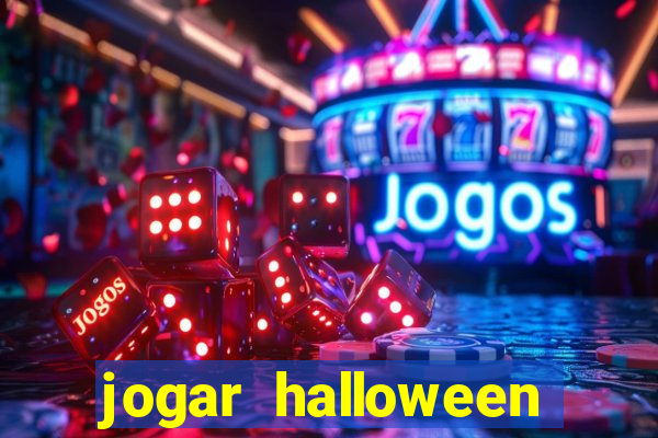 jogar halloween ca?a niquel de gra?a