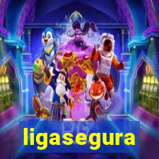 ligasegura