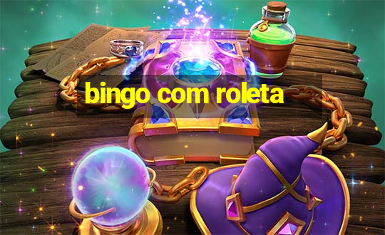 bingo com roleta