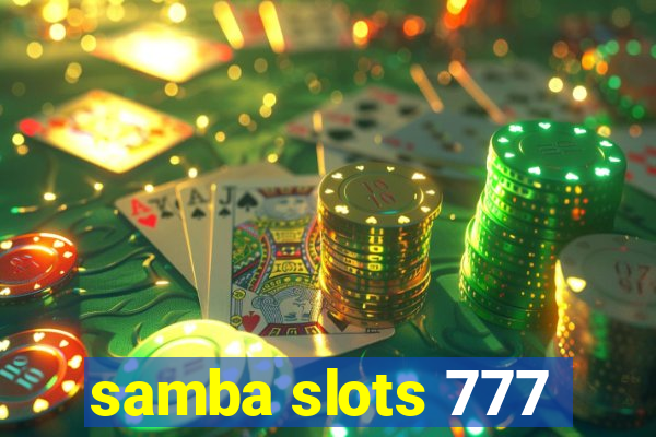 samba slots 777