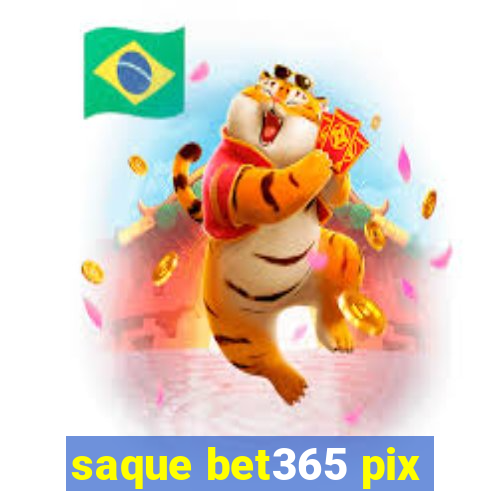 saque bet365 pix