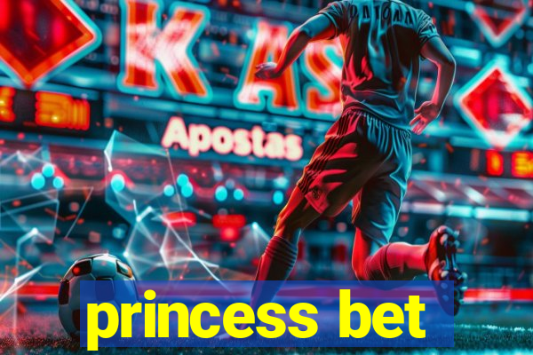 princess bet